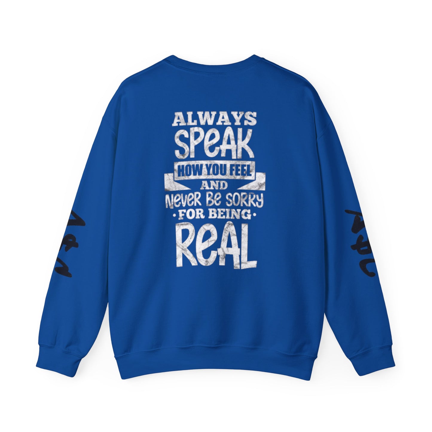 Antisocial Creations Crewneck Sweatshirt — "Always Speak How You Feel" Graphic